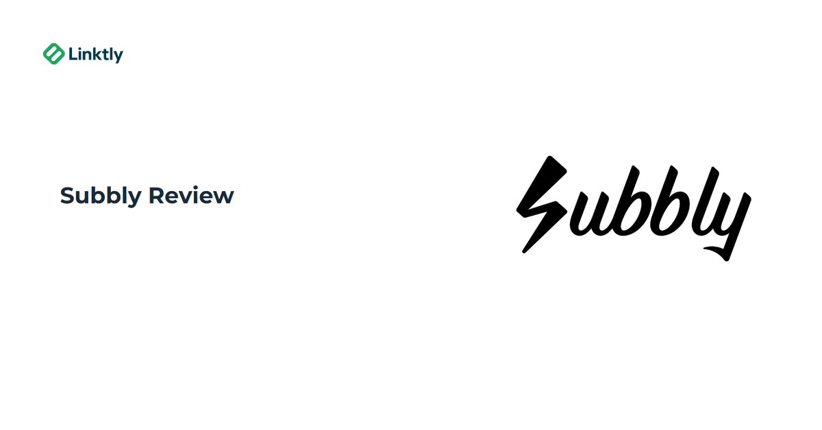 Subbly Review 2025 – Features, Pros, Cons & Pricing